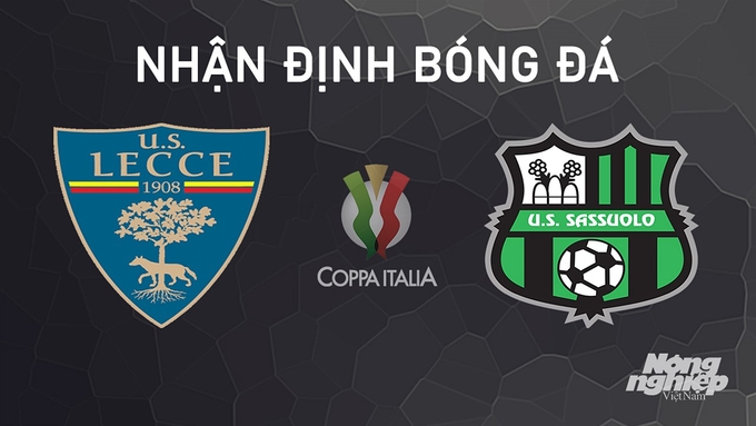 ty le s2 Nhận định Lecce vs Sassuolo giải Coppa Italia ngày 24/9/2024